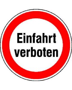 Hinweisschild "Einfahrt verboten"